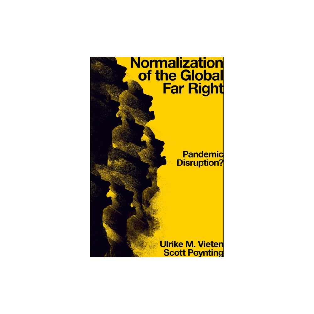 Emerald Publishing Limited Normalization of the Global Far Right (häftad, eng)