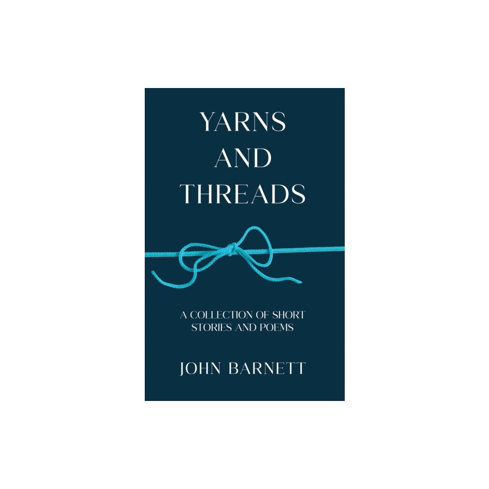 Austin Macauley Publishers Yarns and Threads (häftad, eng)