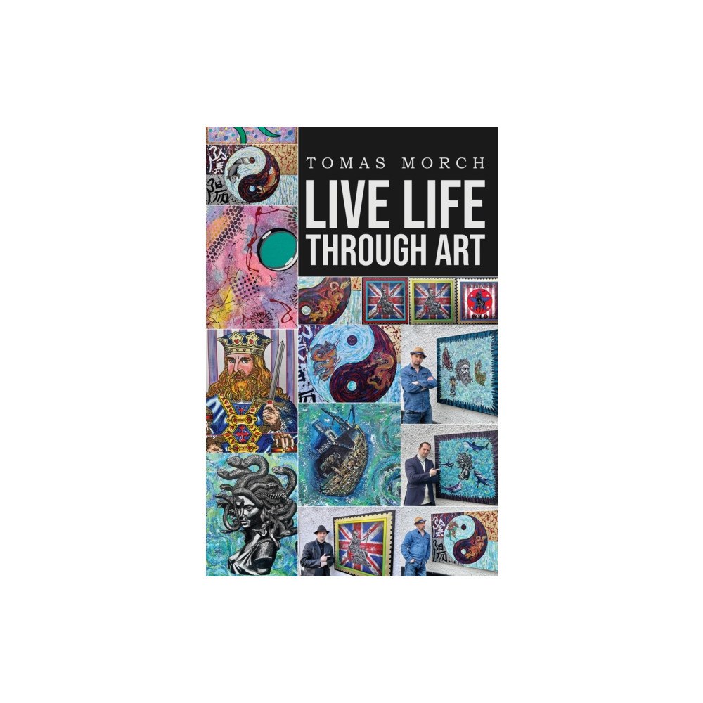 Austin Macauley Publishers Live Life Through Art (häftad, eng)