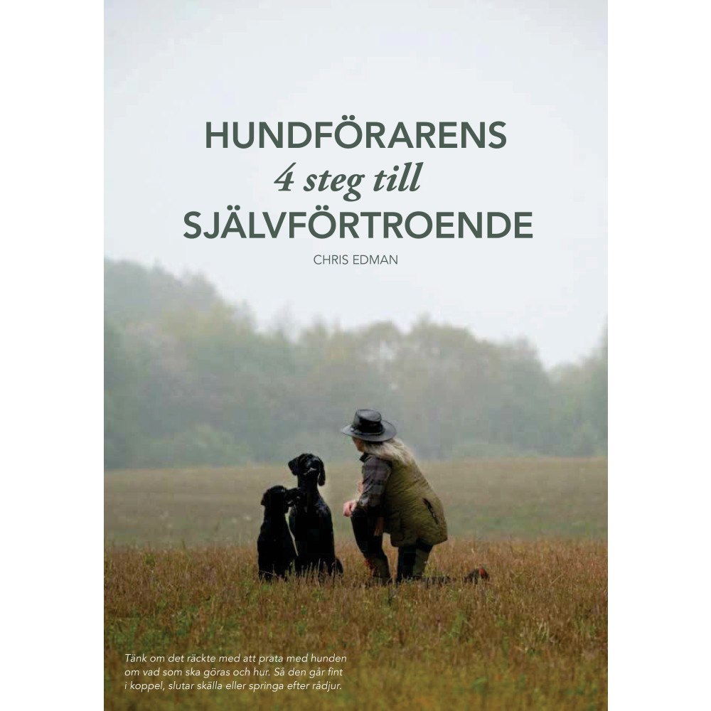 Chris Edman Hundförarens 4 steg till självförtroende (häftad)