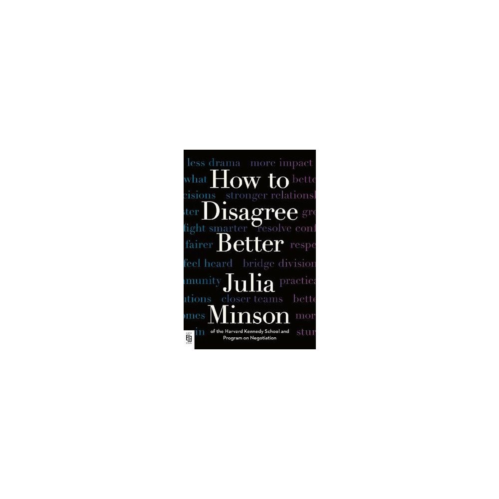 Julia Minson How to Disagree Better (häftad, eng)