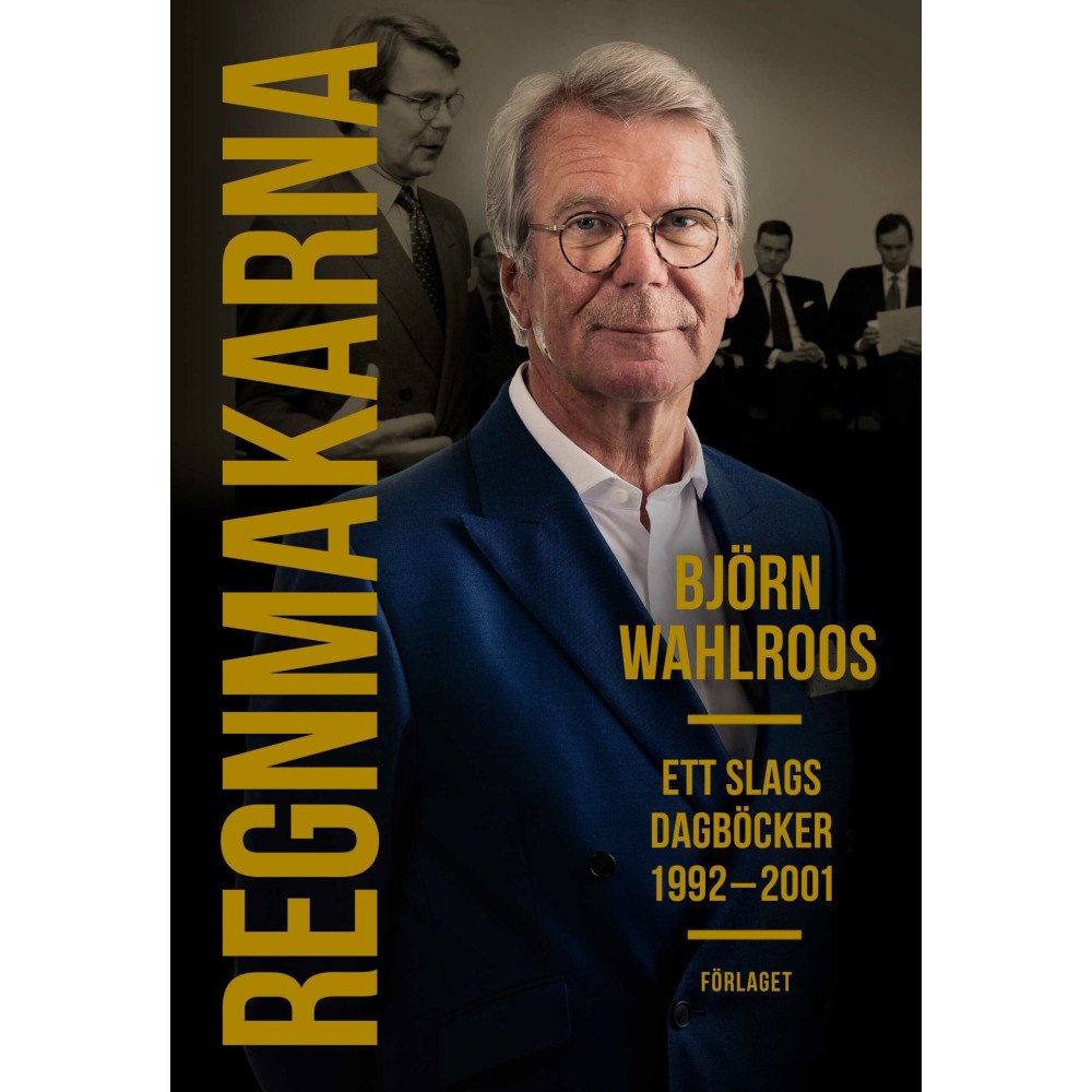 Björn Wahlroos Regnmakarna : ett slags dagböcker 1992-2001 (pocket)