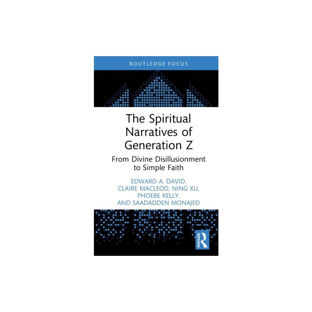 Taylor & francis ltd The Spiritual Narratives of Generation Z (inbunden, eng)