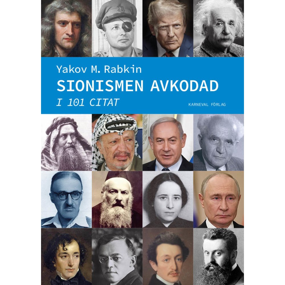 Yakov M. Rabkin Sionismen avkodad i 101 citat (inbunden)