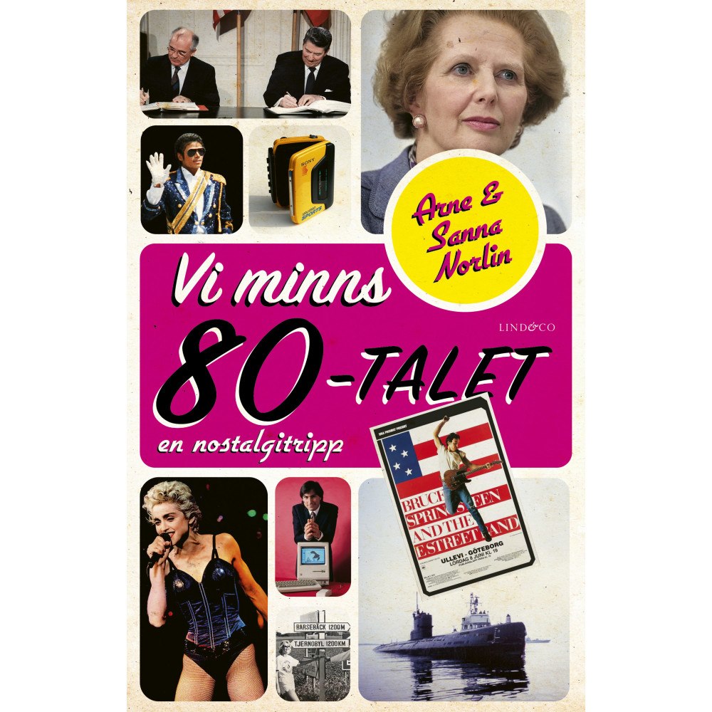 Arne Norlin Vi minns 80-talet : en nostalgitrip (inbunden)