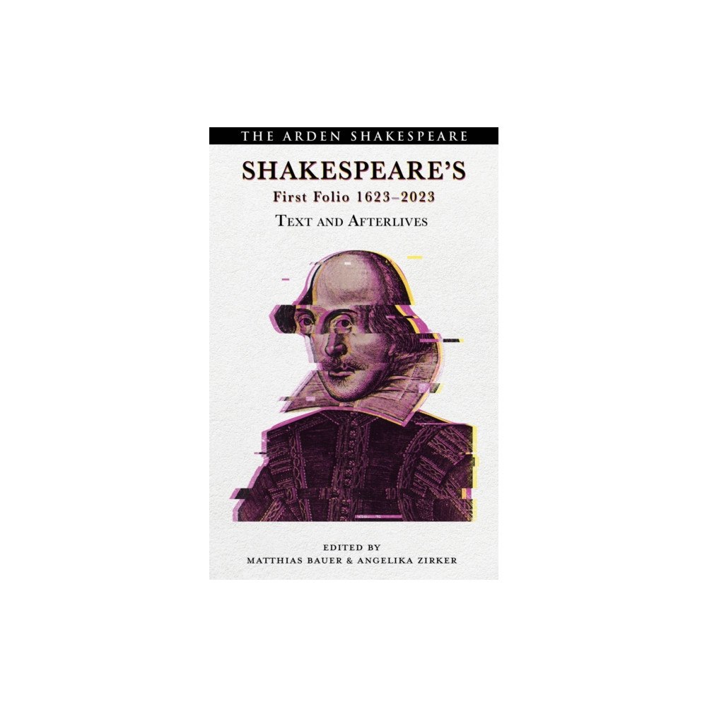 Bloomsbury Publishing PLC Shakespeare’s First Folio 1623-2023 (inbunden, eng)