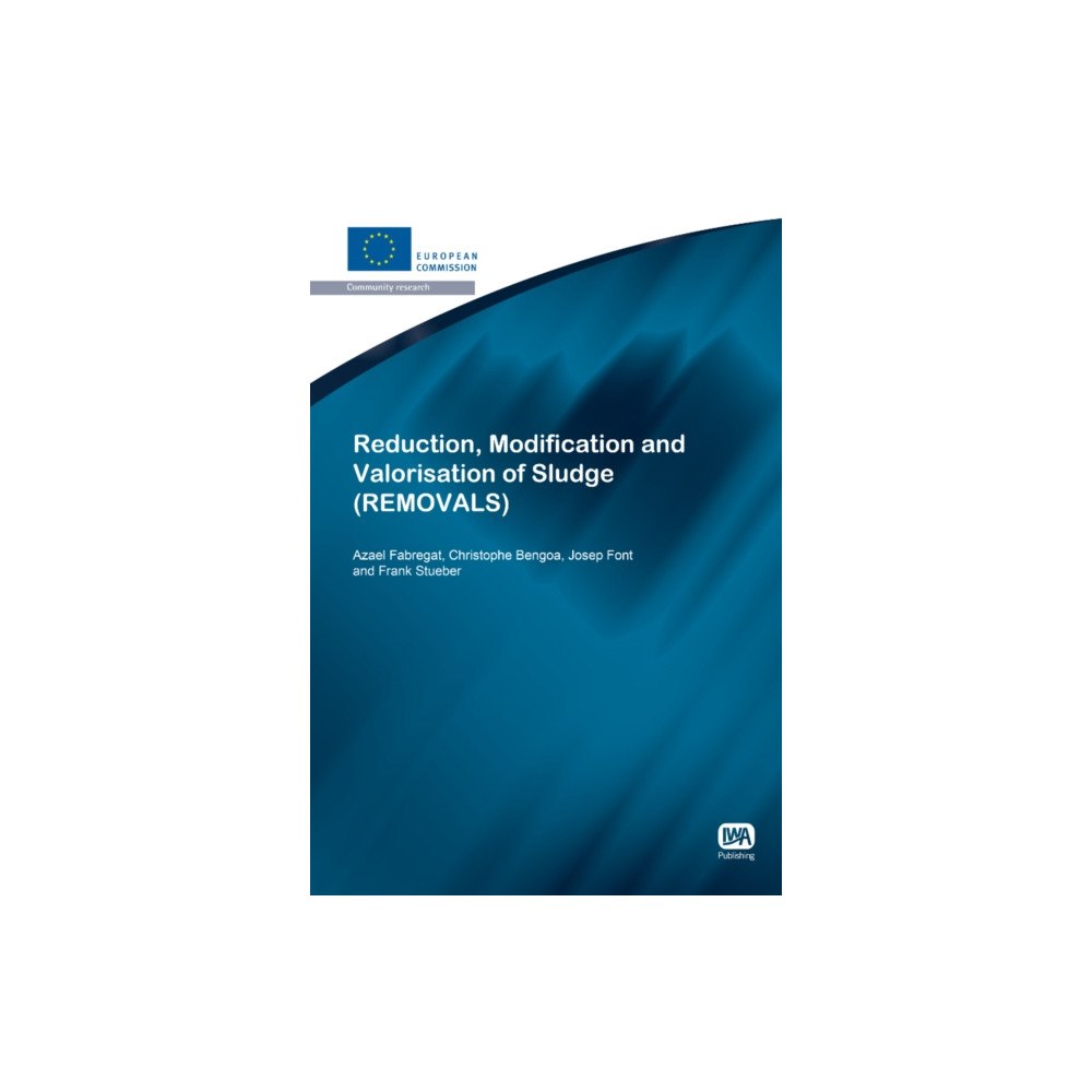 IWA Publishing Reduction, Modification and Valorisation of Sludge (häftad, eng)