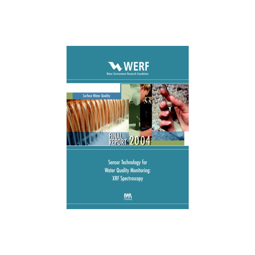 IWA Publishing Sensor Technology for Water Quality Monitoring (häftad, eng)