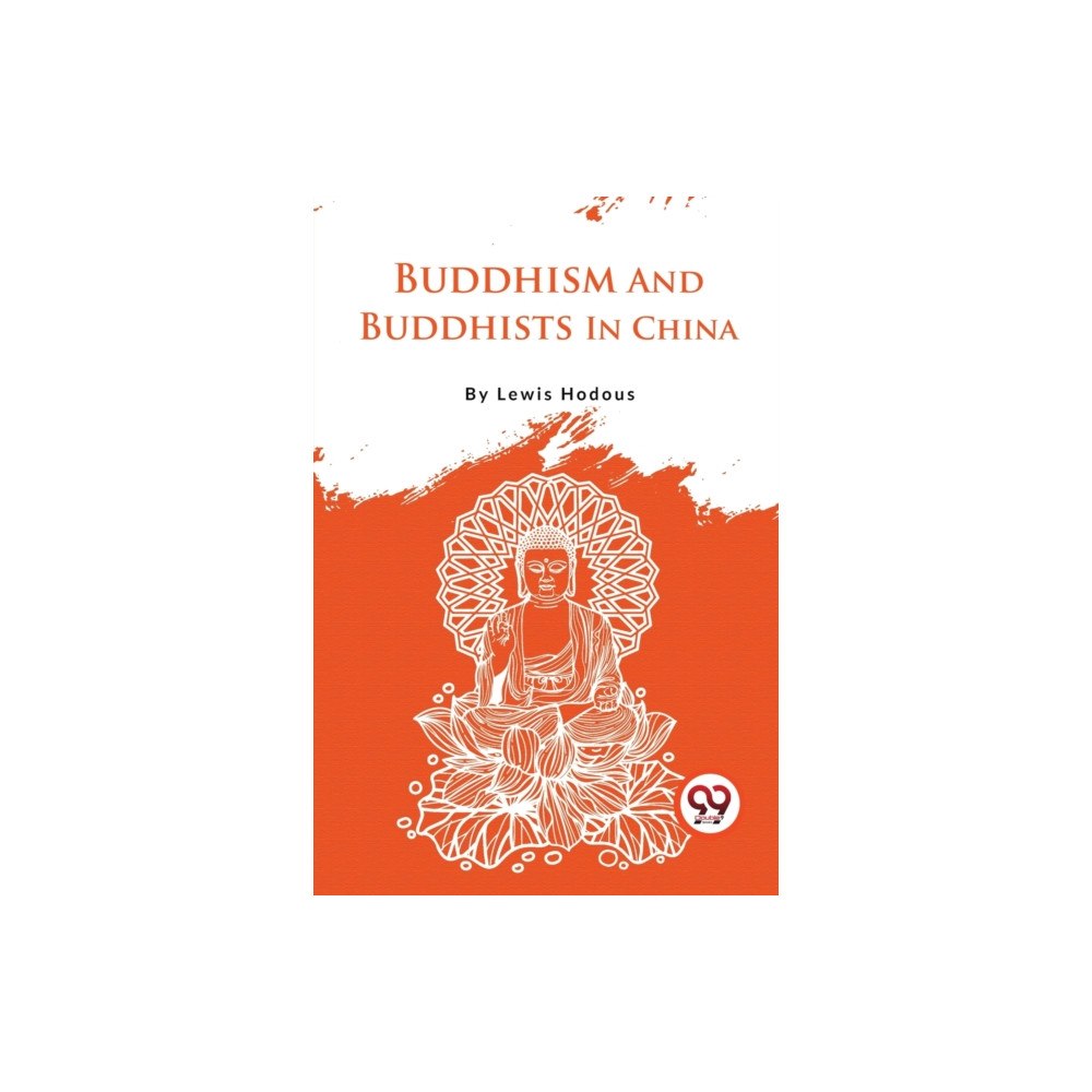 Double 9 Books LLP Buddhism and Buddhists in China (häftad, eng)
