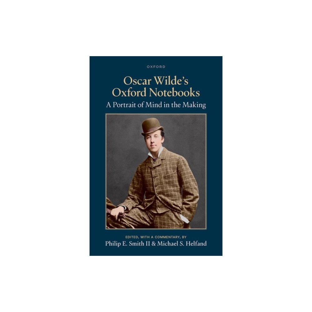 Oxford University Press Oscar Wilde's Oxford Notebooks (häftad, eng)