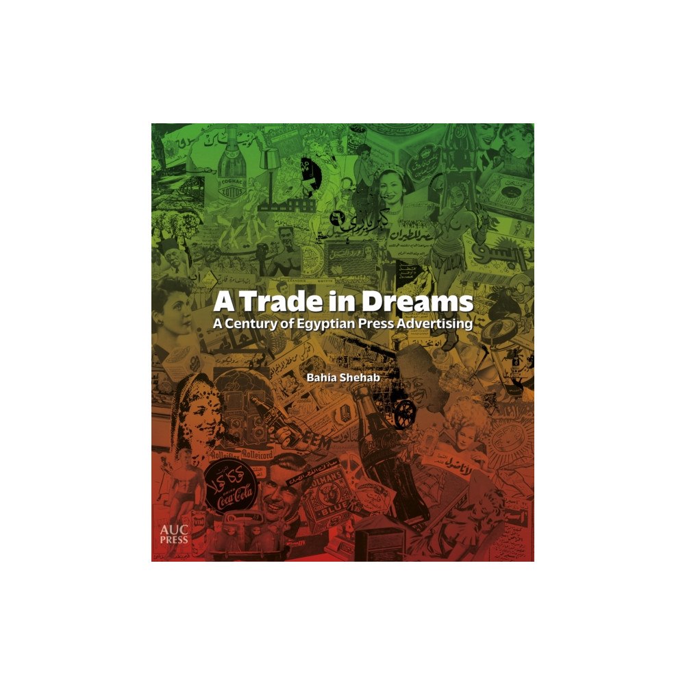 American University in Cairo Press A Trade in Dreams (häftad, eng)