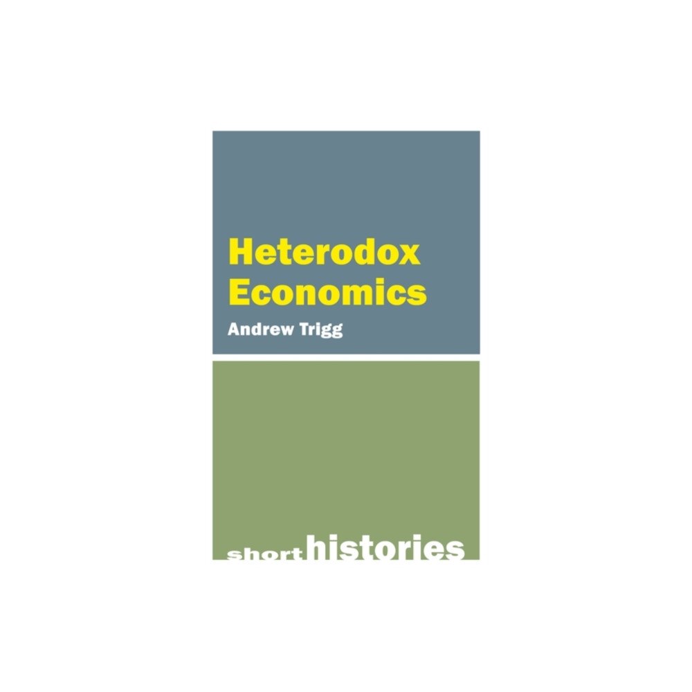 Edinburgh university press Heterodox Economics (häftad, eng)