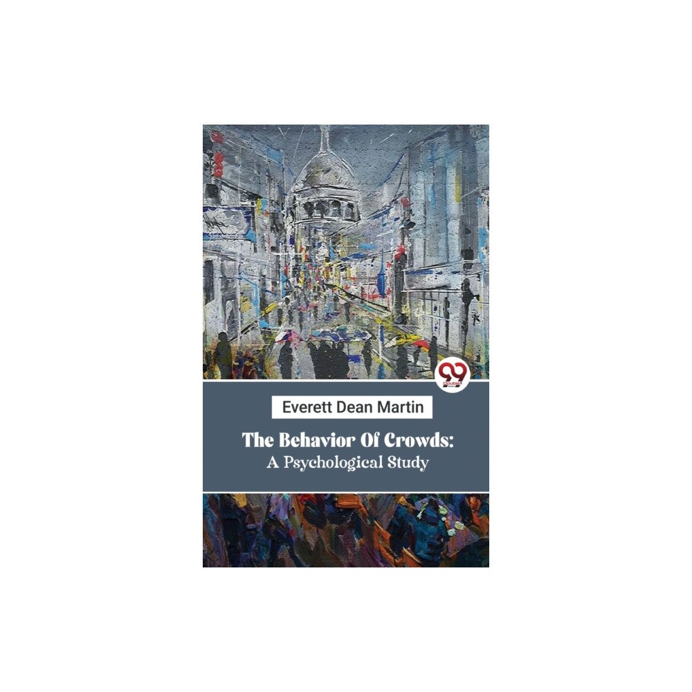 Double 9 Books LLP The Behavior of Crowds (häftad, eng)