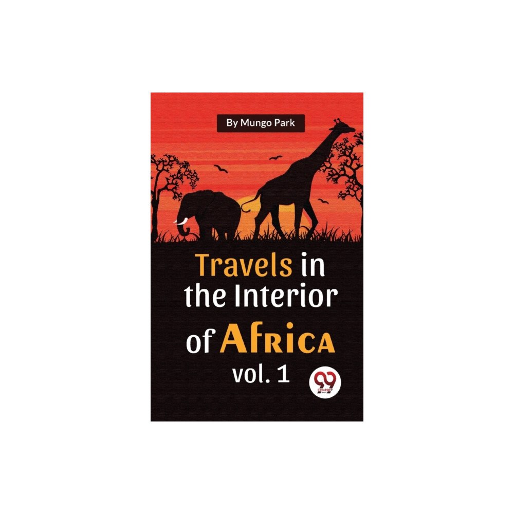 Double 9 Books LLP Travels in the Interior of Africa (häftad, eng)
