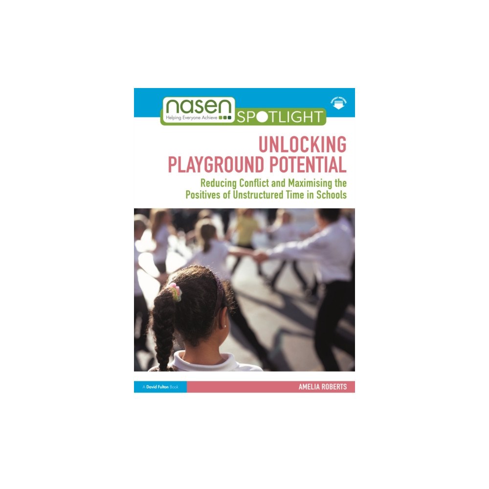 Taylor & francis ltd Unlocking Playground Potential (häftad, eng)