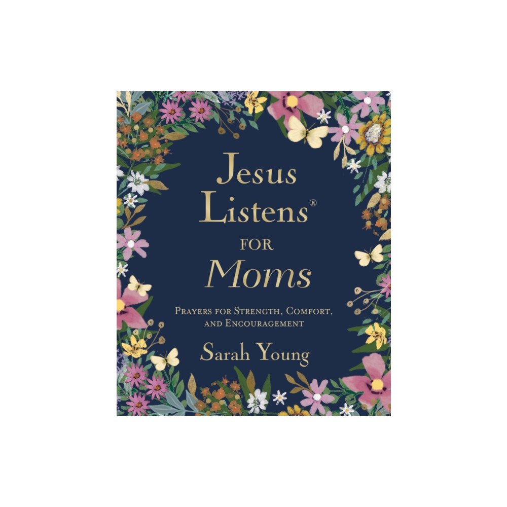 Thomas nelson publishers Jesus Listens for Moms, Padded Hardcover, with Full Scriptures (inbunden, eng)