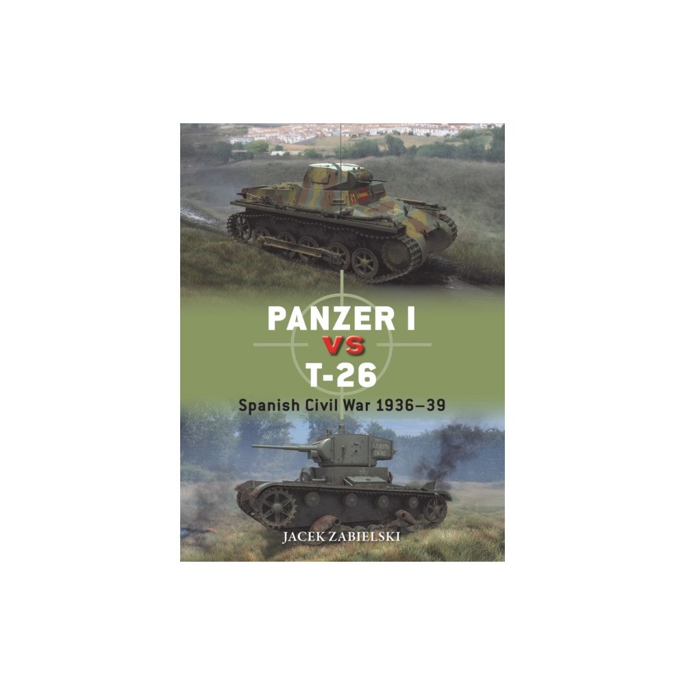 Bloomsbury Publishing PLC Panzer I vs T-26 (häftad, eng)