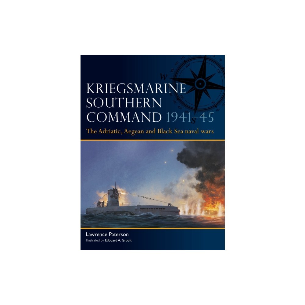 Bloomsbury Publishing PLC Kriegsmarine Southern Command 1941–45 (häftad, eng)