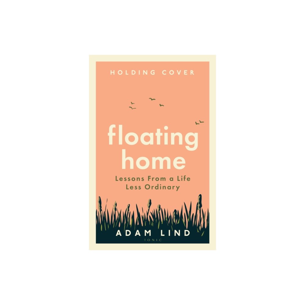 Bloomsbury Publishing PLC Floating Home (häftad, eng)