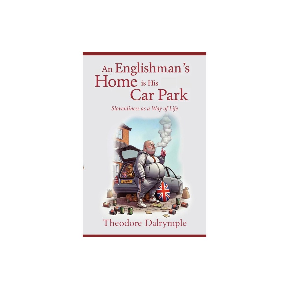 Gibson Square Books Ltd An Englishman's Home Is His Car Park (häftad, eng)