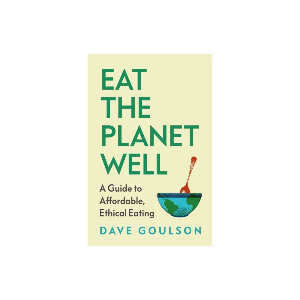 Vintage Publishing Eat the Planet Well (inbunden, eng)