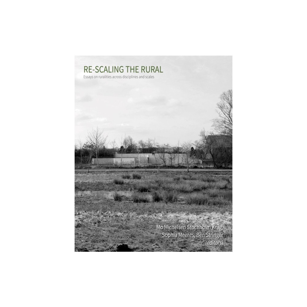 Oro Editions Re-scaling the Rural (häftad, eng)