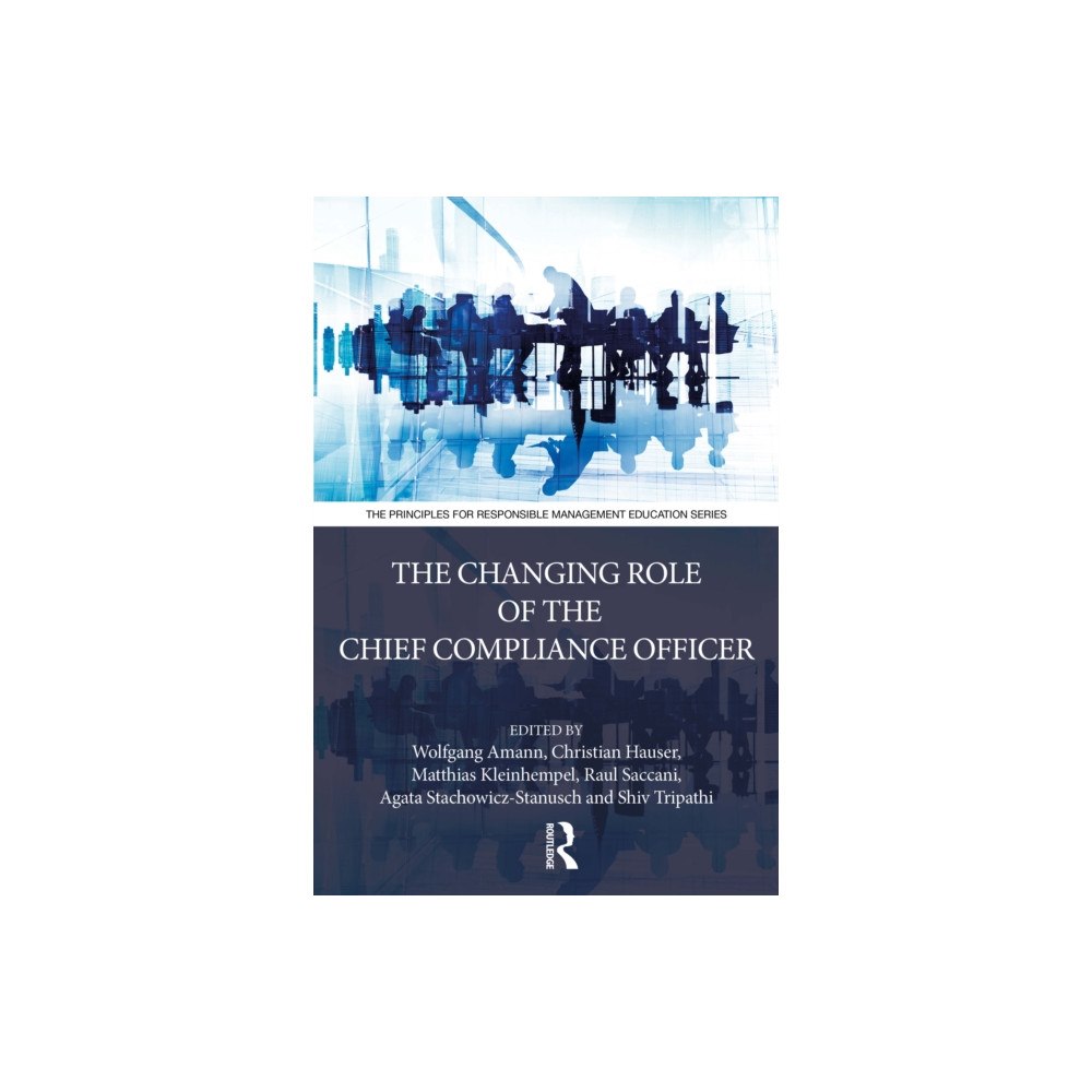 Taylor & francis ltd The Changing Role of the Chief Compliance Officer (häftad, eng)
