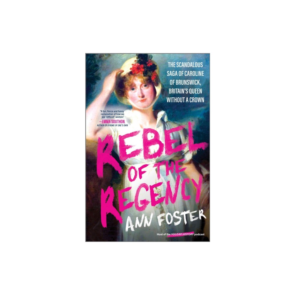 Harpercollins publishers inc Rebel of the Regency (inbunden, eng)