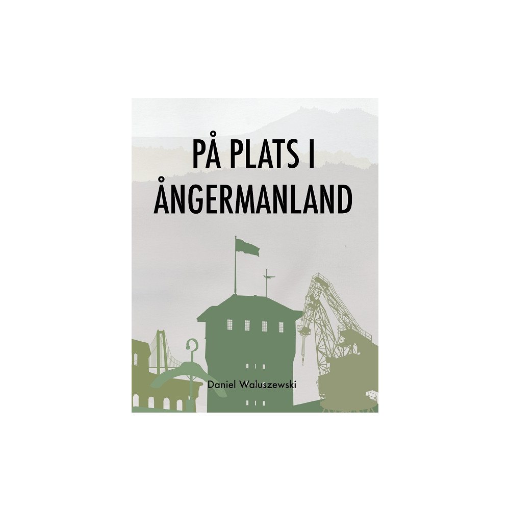 Daniel Waluszewski På plats i Ångermanland (häftad)