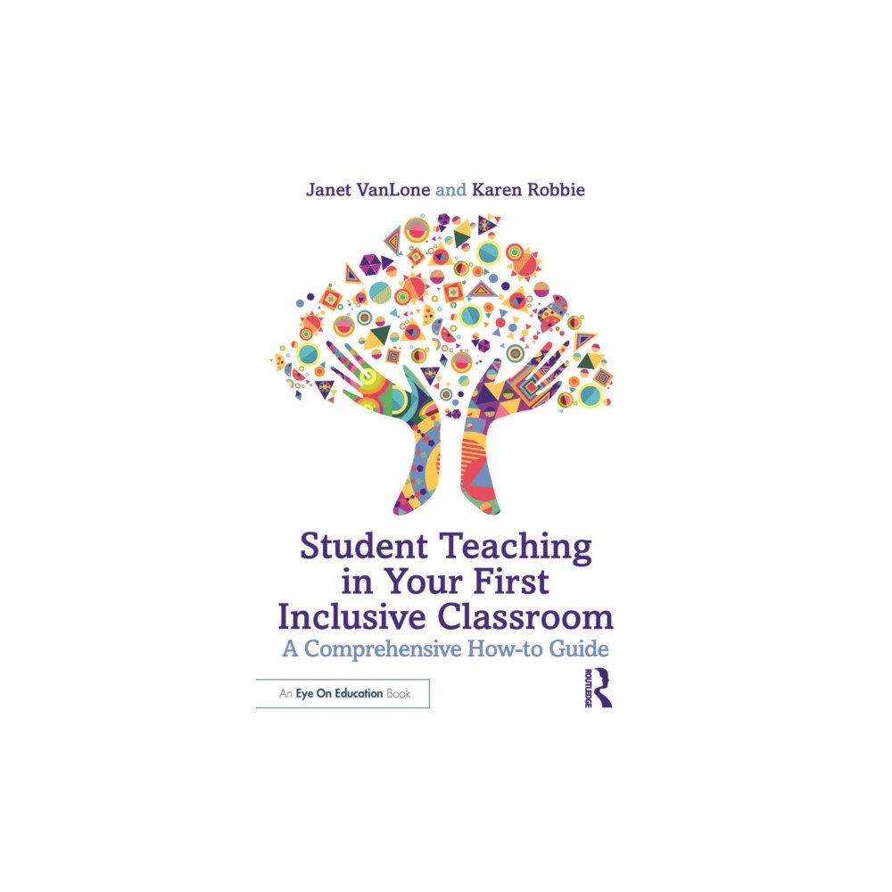 Taylor & francis ltd Student Teaching in Your First Inclusive Classroom (häftad, eng)