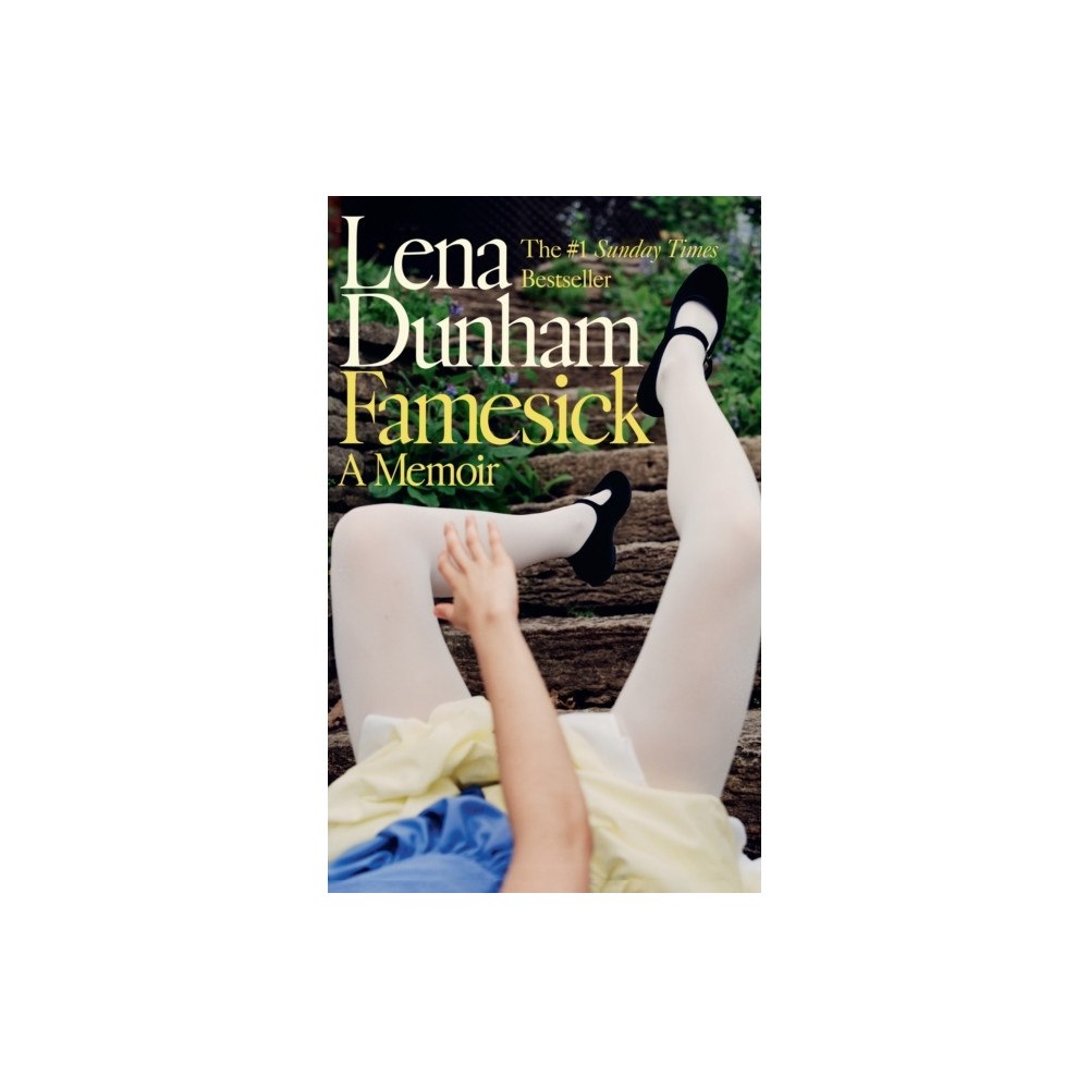 Lena Dunham Famesick (inbunden, eng)