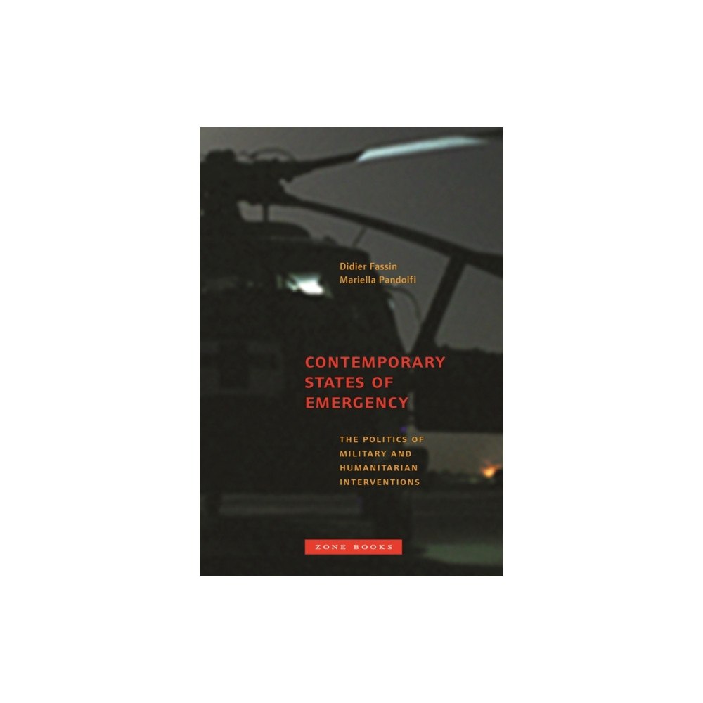 Zone Books Contemporary States of Emergency (häftad, eng)