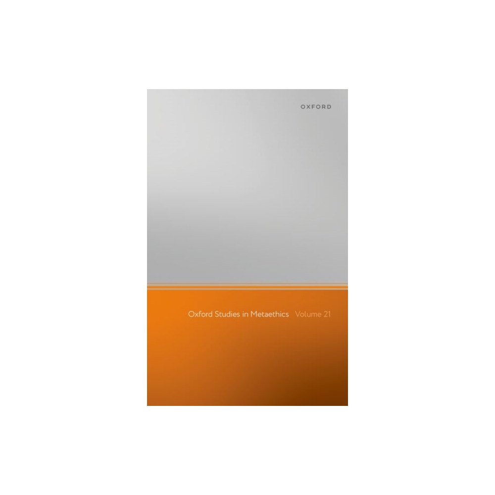 Oxford University Press Oxford Studies in Metaethics (inbunden, eng)