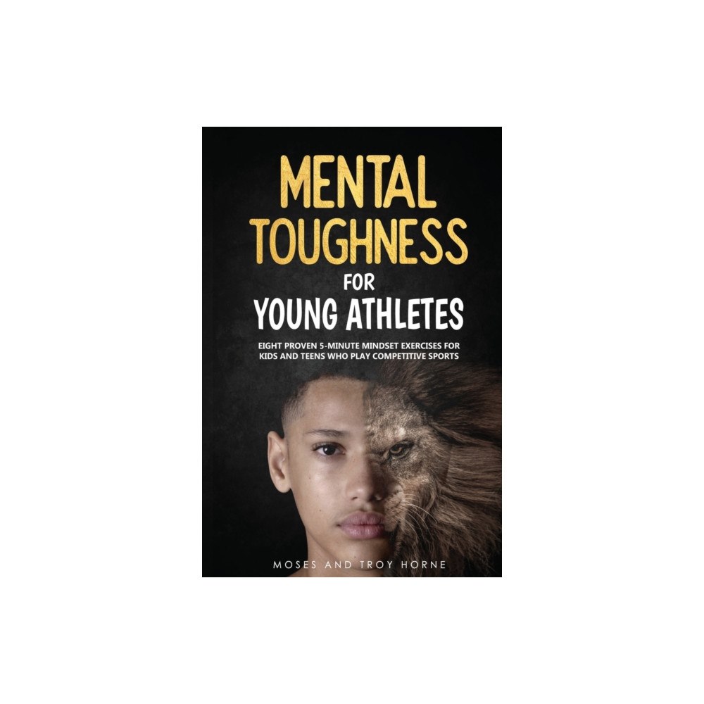 Buggily Group Inc. Mental Toughness For Young Athletes (häftad, eng)