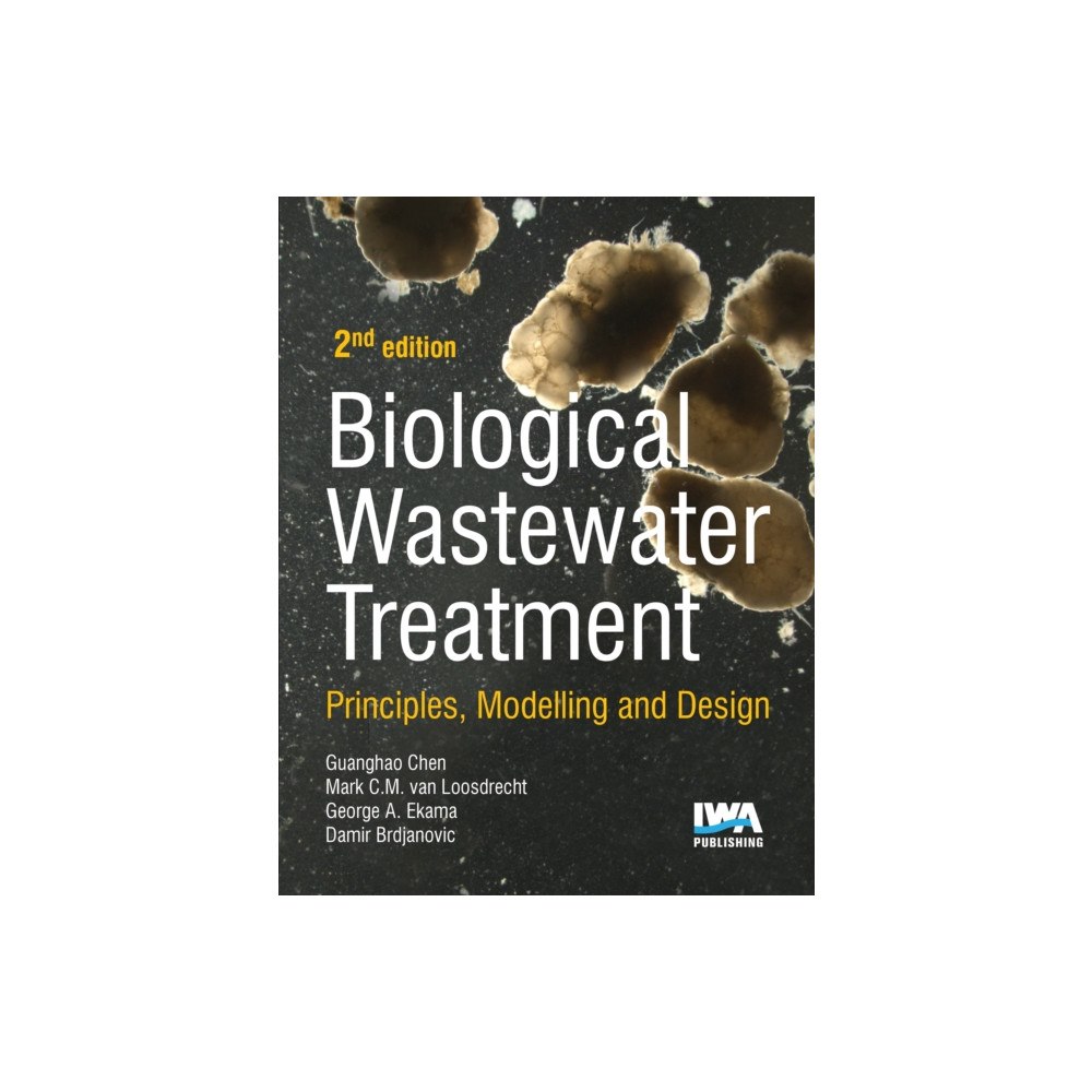 IWA Publishing Biological Wastewater Treatment (inbunden, eng)