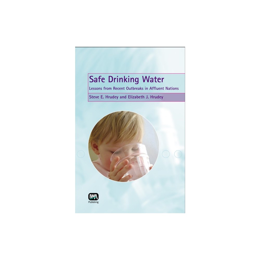 IWA Publishing Safe Drinking Water (inbunden, eng)