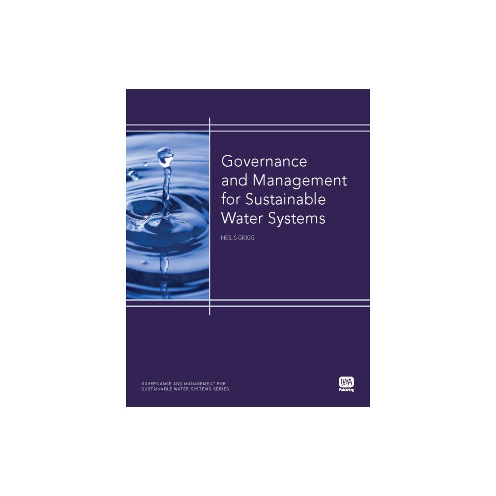 IWA Publishing Governance and Management for Sustainable Water Systems (häftad, eng)