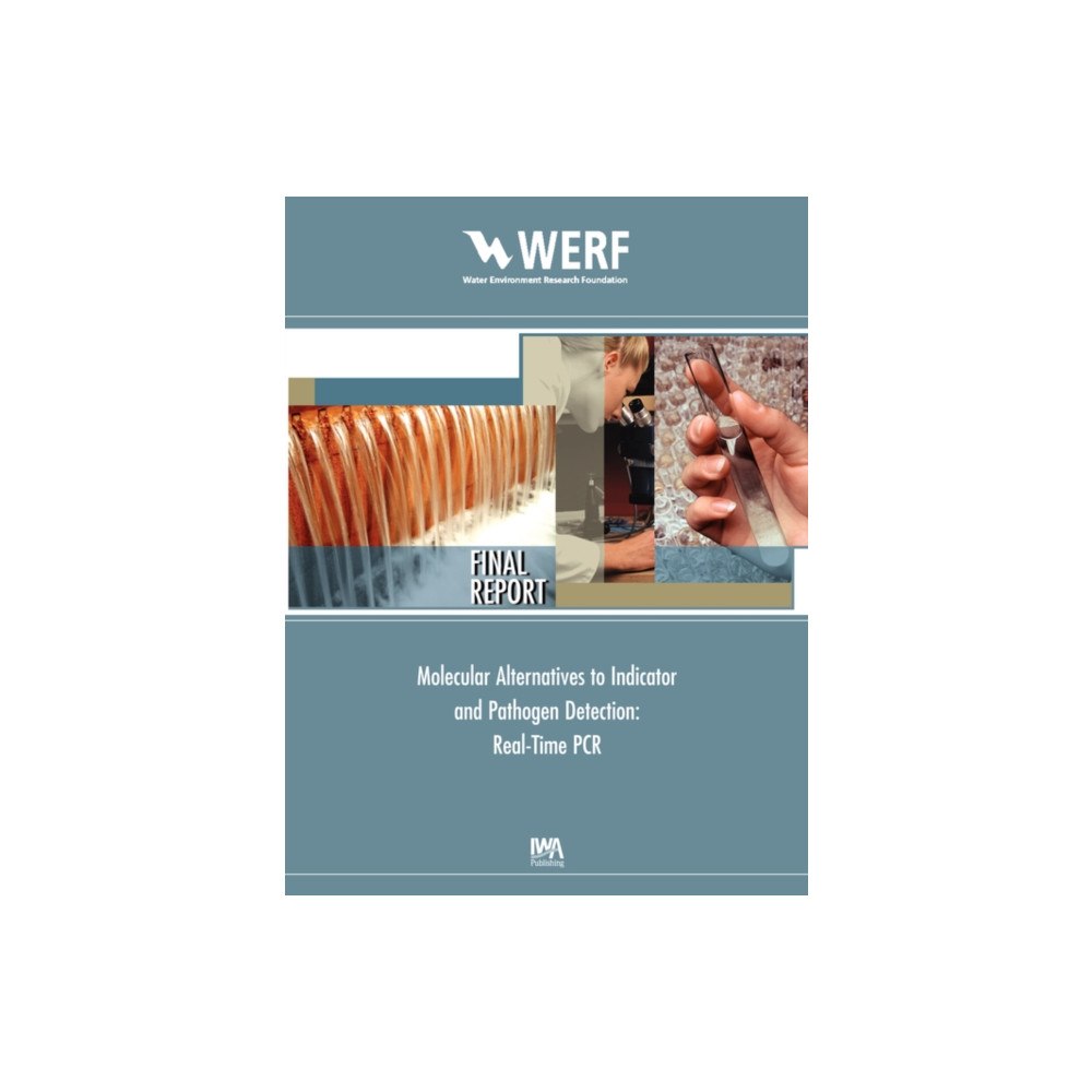 IWA Publishing Molecular Alternatives to Indicator and Pathogen Detection (häftad, eng)