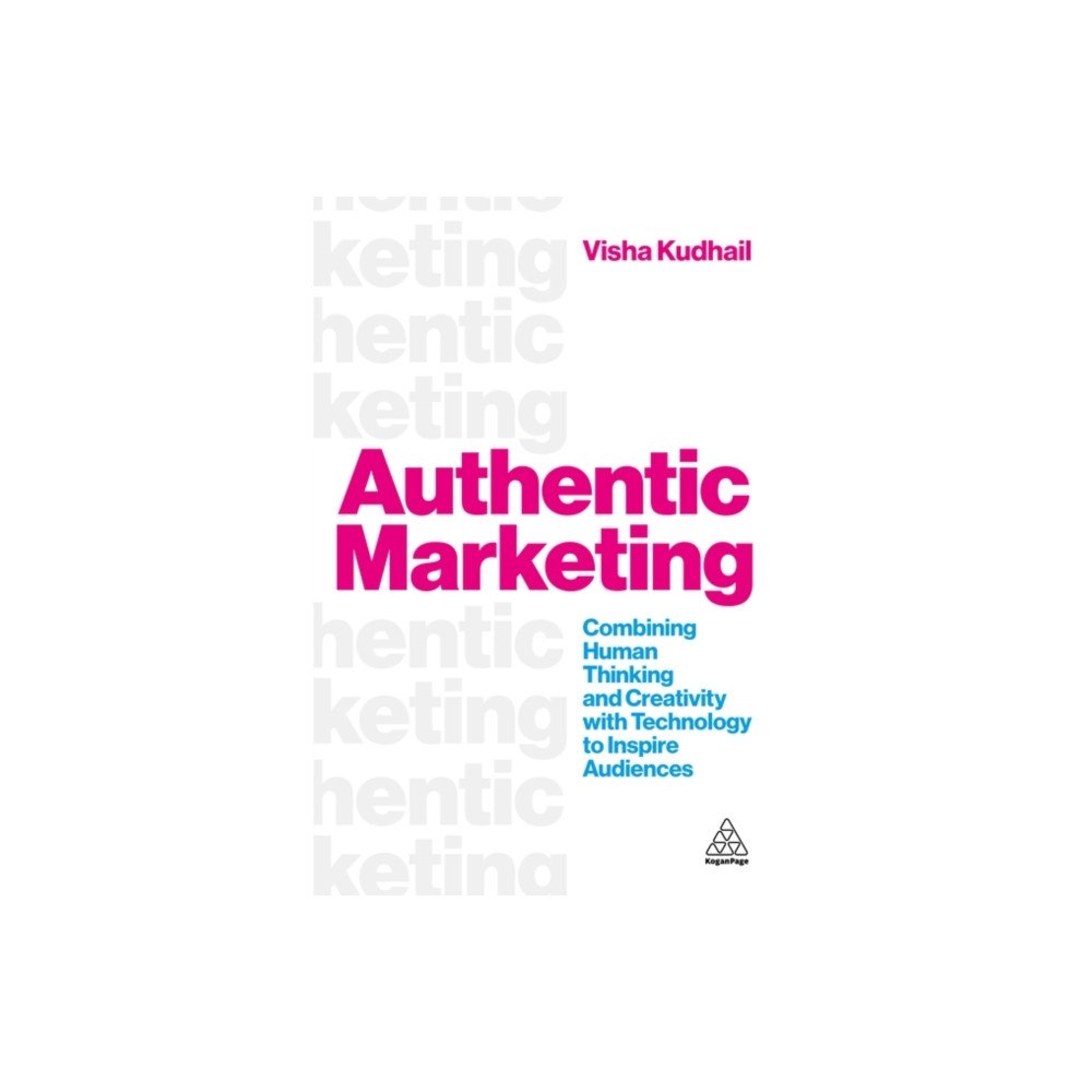 Kogan Page Ltd Authentic Marketing (häftad, eng)