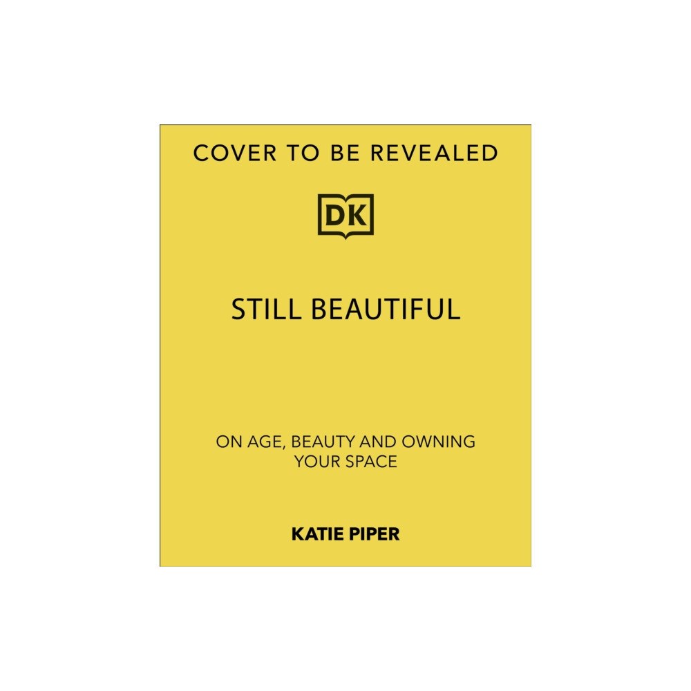 Dorling Kindersley Ltd Still Beautiful (häftad, eng)
