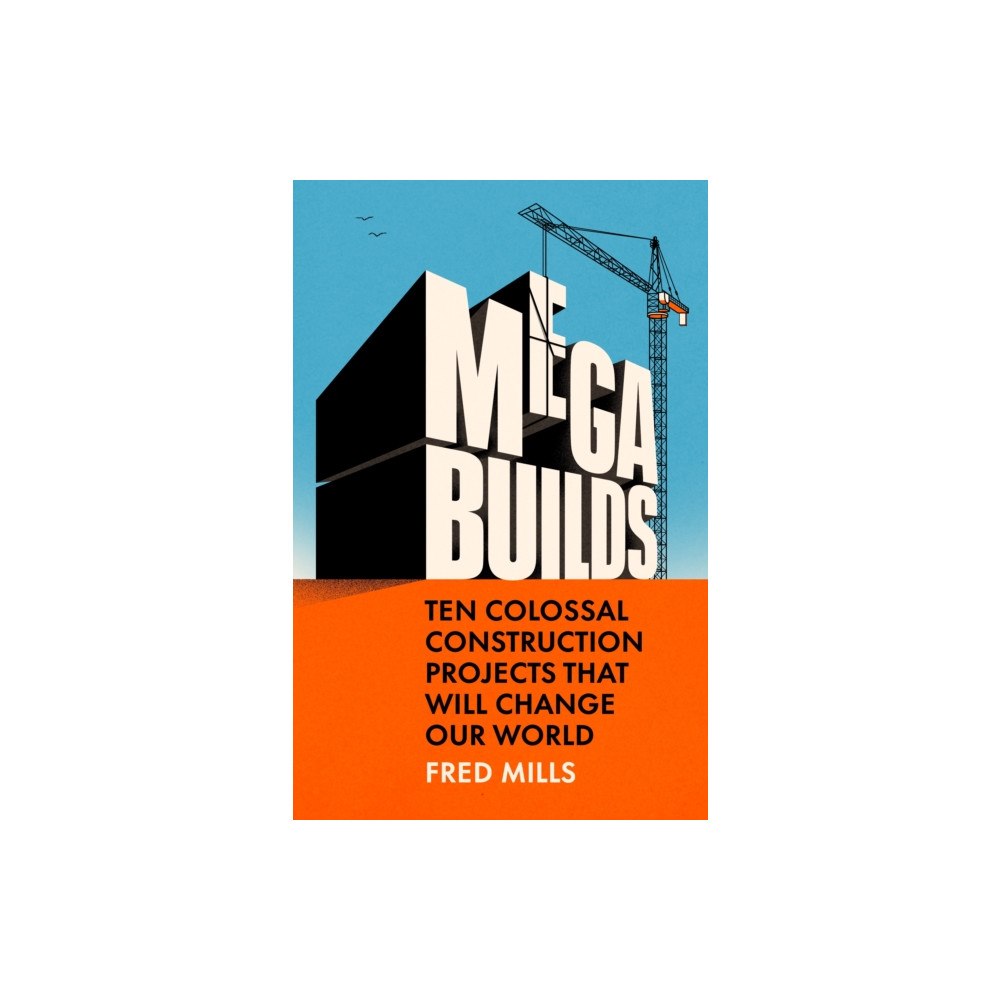Ebury Publishing Mega Builds (inbunden, eng)