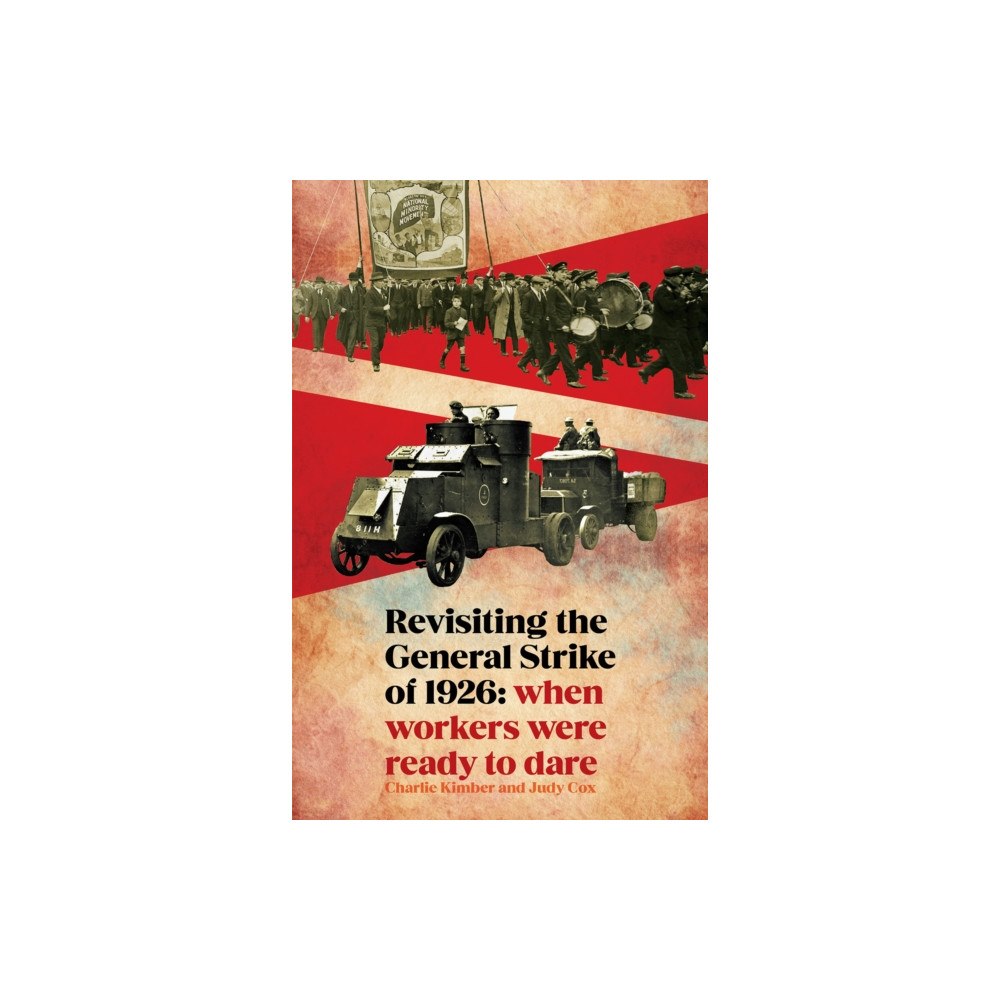 Bookmarks Publications Revisiting the General Strike of 1926 (häftad, eng)