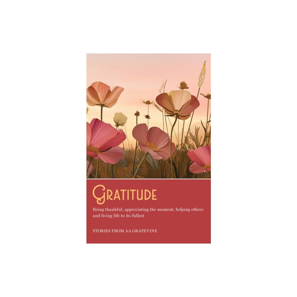 A A Grapevine, Incorporated Gratitude (häftad, eng)