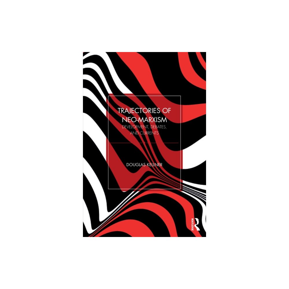 Taylor & francis ltd Trajectories of Neo-Marxism (häftad, eng)