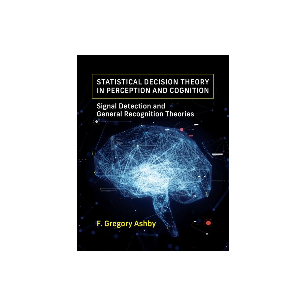 Mit press ltd Statistical Decision Theory in Perception and Cognition (häftad, eng)