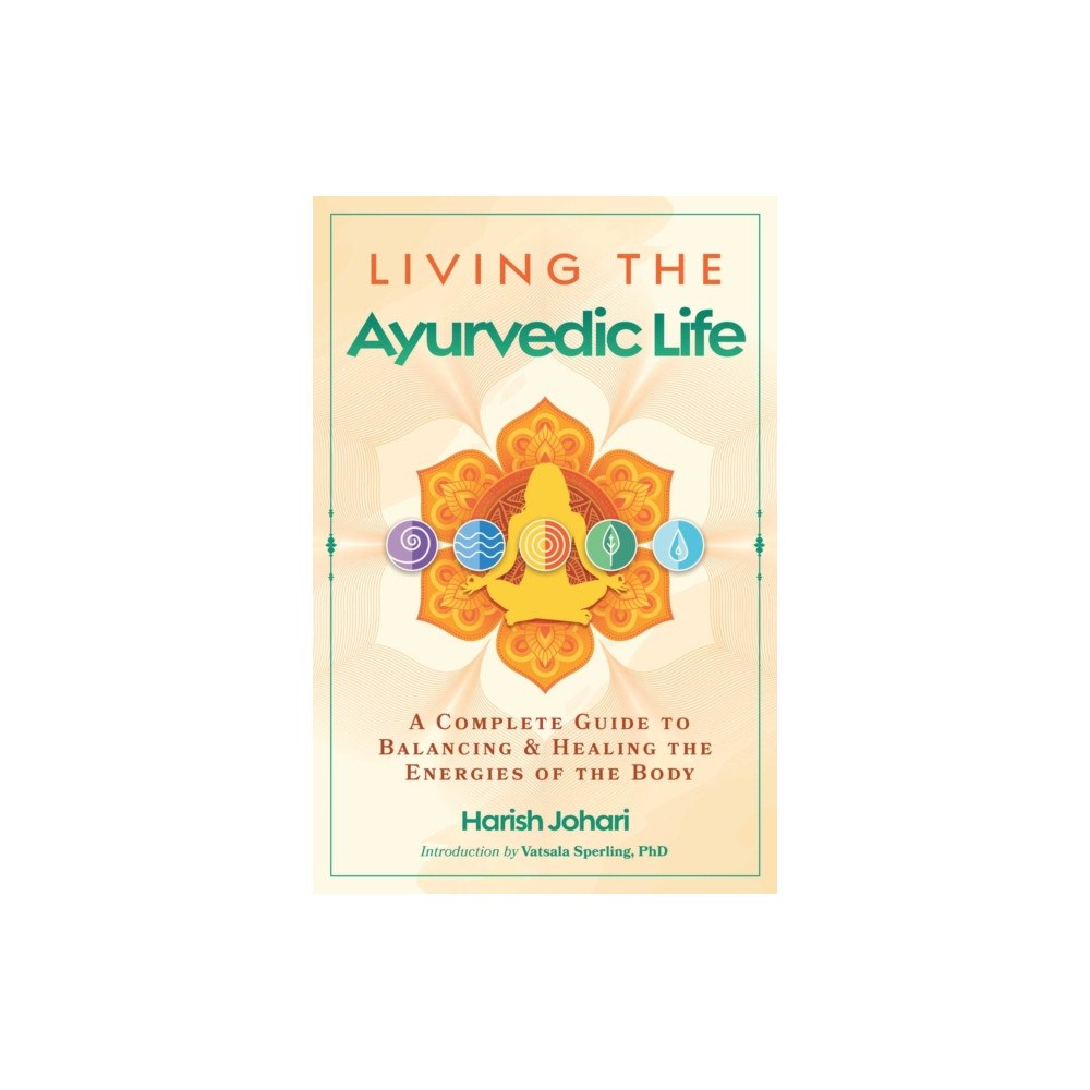 Inner Traditions Bear and Company Living the Ayurvedic Life (häftad, eng)