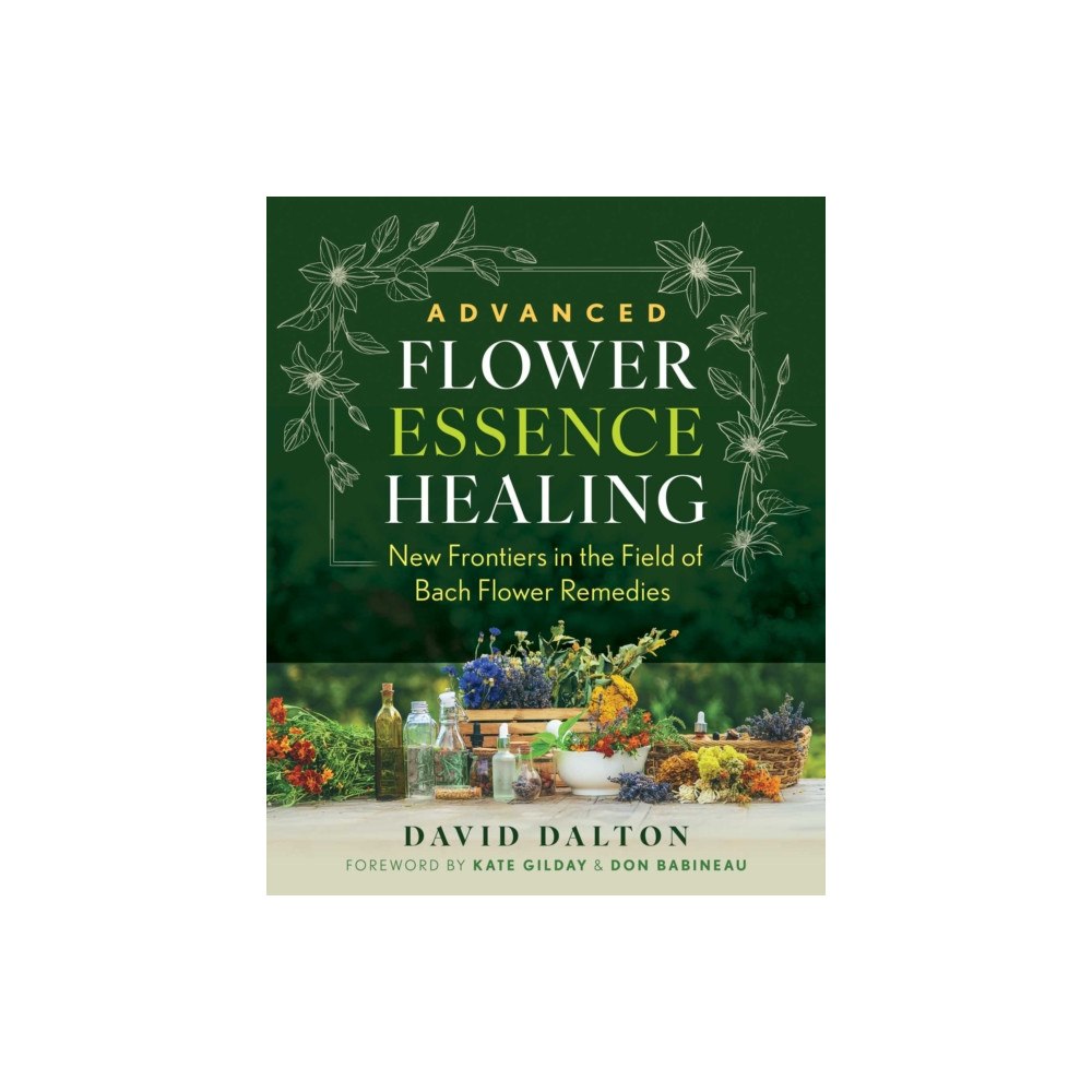 Inner Traditions Bear and Company Advanced Flower Essence Healing (häftad, eng)