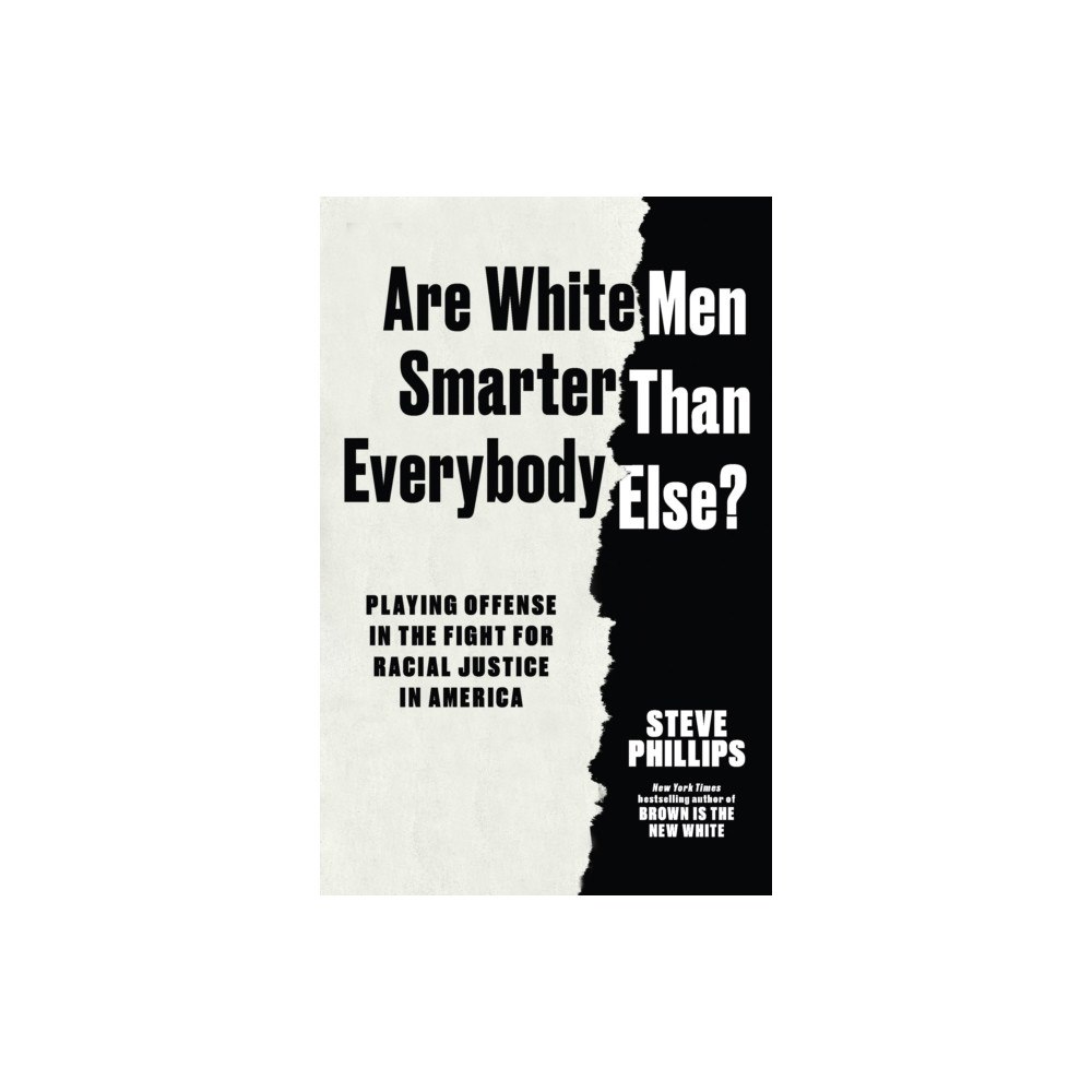 The New Press Are White Men Smarter Than Everybody Else? (inbunden, eng)