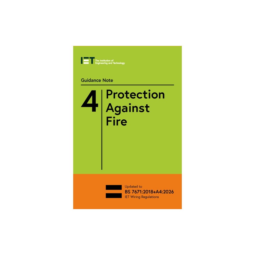 Institution of Engineering and Technology Guidance Note 4: Protection Against Fire (häftad, eng)