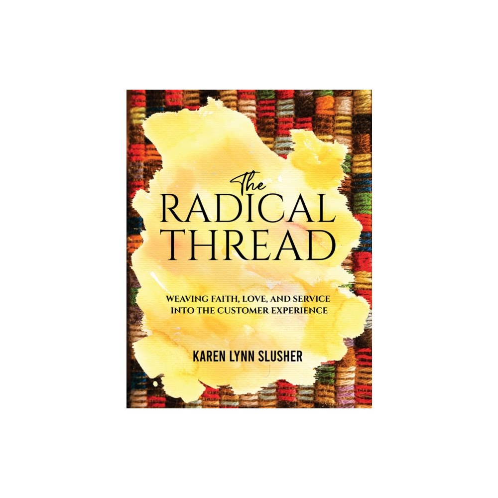 Austin Macauley Publishers LLC The Radical Thread (inbunden, eng)